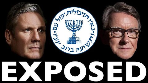 Starmer, Mandelson & Mossad