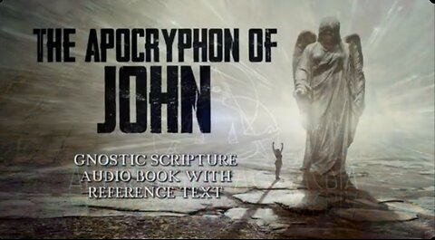 The Secret Book Of John - Gnostic Text From The Nag Hammadi Library - Full Audio Book