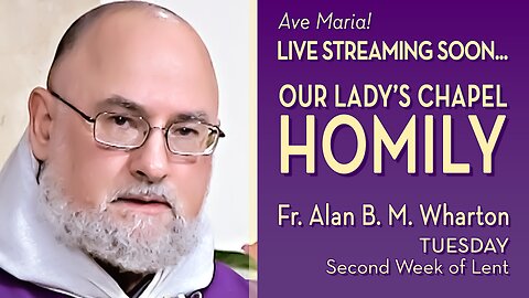 Tuesday of the Second Week of Lent - March 18, 2025 - HOMILY