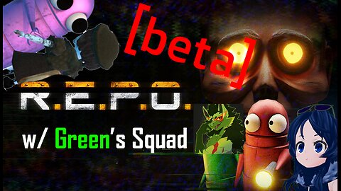 R.E.P.O w/ GreenLeafNova and chat [beta]