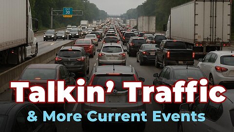 Talkin Traffic & More Current Events - The Talkin Live Show with Lamar Bearden