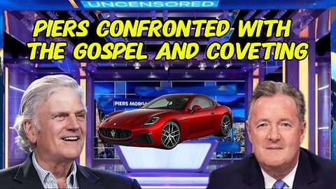 Piers Morgan Confronted with the Gospel and Coveting by Franklin Graham