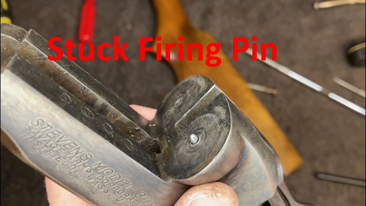 Stevens 311A Firing Pin Problems