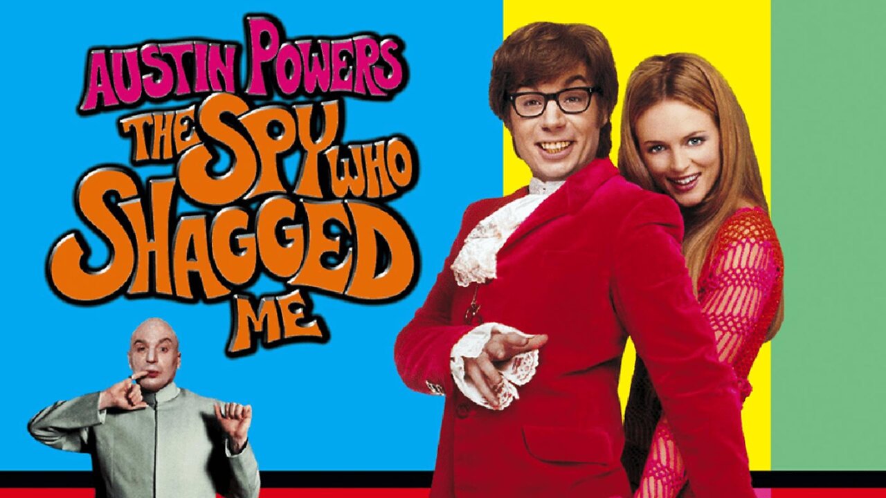 Austin Powers: The Spy Who Shagged Me