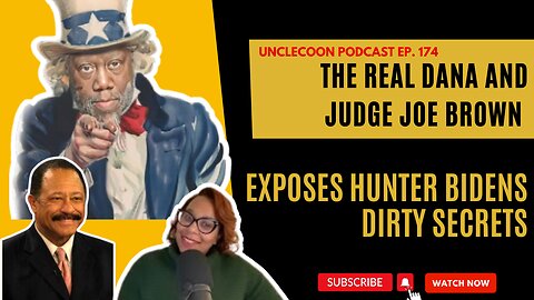 Shocking Truths About Hunter Biden Exposed | The Real Dana Exposes Biden Dirty Secrets | UncleCoon