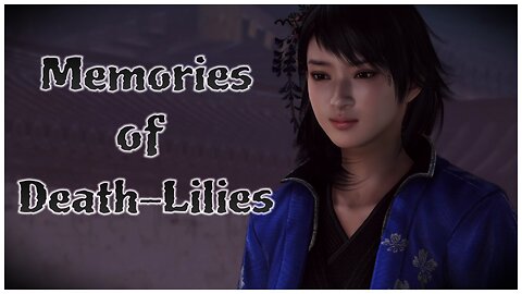 Nioh | Memories of Death-Lilies