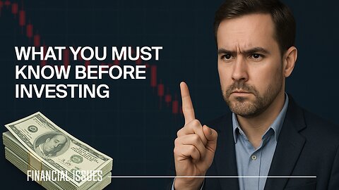 What You Must Know Before You Start Investing