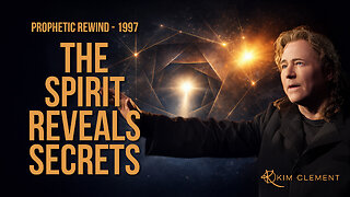 The Spirit Is Revealing Secrets | Kim Clement