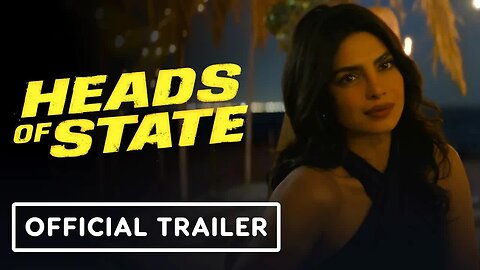 Heads of State - Official Final Trailer (2025) John Cena, Idris Elba, Priyanka Chopra Jonas