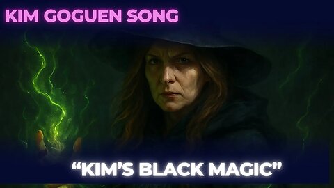 Kim Goguen | Song| "Kim's Black Magic"
