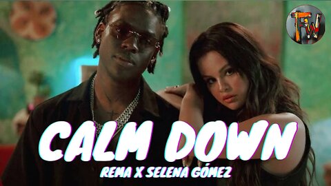 Baby Calm Down | Selena Gomez & Rema video song