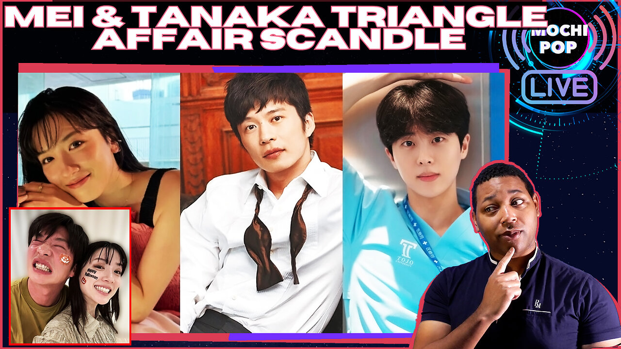 Alleged "Love Triangle" | Kei Tanaka, Mei Nagano & Kim Moo-jun