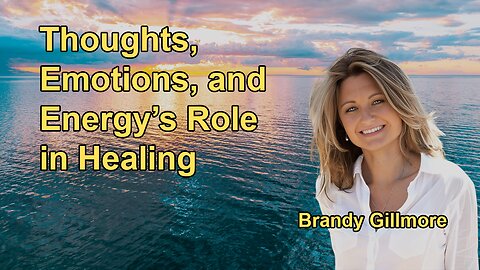 How Thoughts and Emotions Emit Energy, and How This Energy