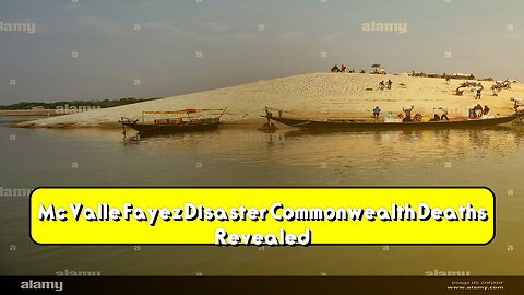 Mc Valle Fayez Disaster: Commonwealth Deaths Revealed #Bangladesh #Maritime #Tragedy