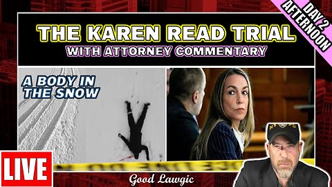 (LIVE WATCH With ATTORNEYS): The Karen Read Trial (Day 2: Afternoon)