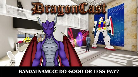 Bandai Namco: Do Good or Less Pay