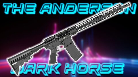 The Anderson Dark Horse AR-15