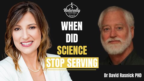 When Did Science Stop Serving? Dr David Rasnick PHD