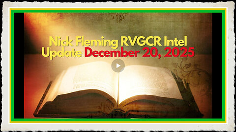 Nick Fleming RVGCR Intel Update December 20, 2025