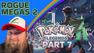 MORE Rogue Mega Pokemon! | Pokemon Legends Z-A Part 7