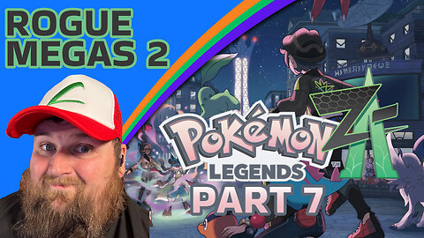 MORE Rogue Mega Pokemon! | Pokemon Legends Z-A Part 7