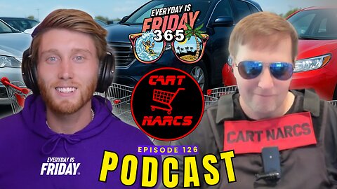 Carts Vs Cars: Who Wins? | Cart Narcs | Everyday Is Friday 365 | #126