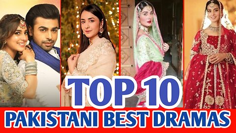 Top 10 Best Pakistani Dramas List | Top Word Entertainment