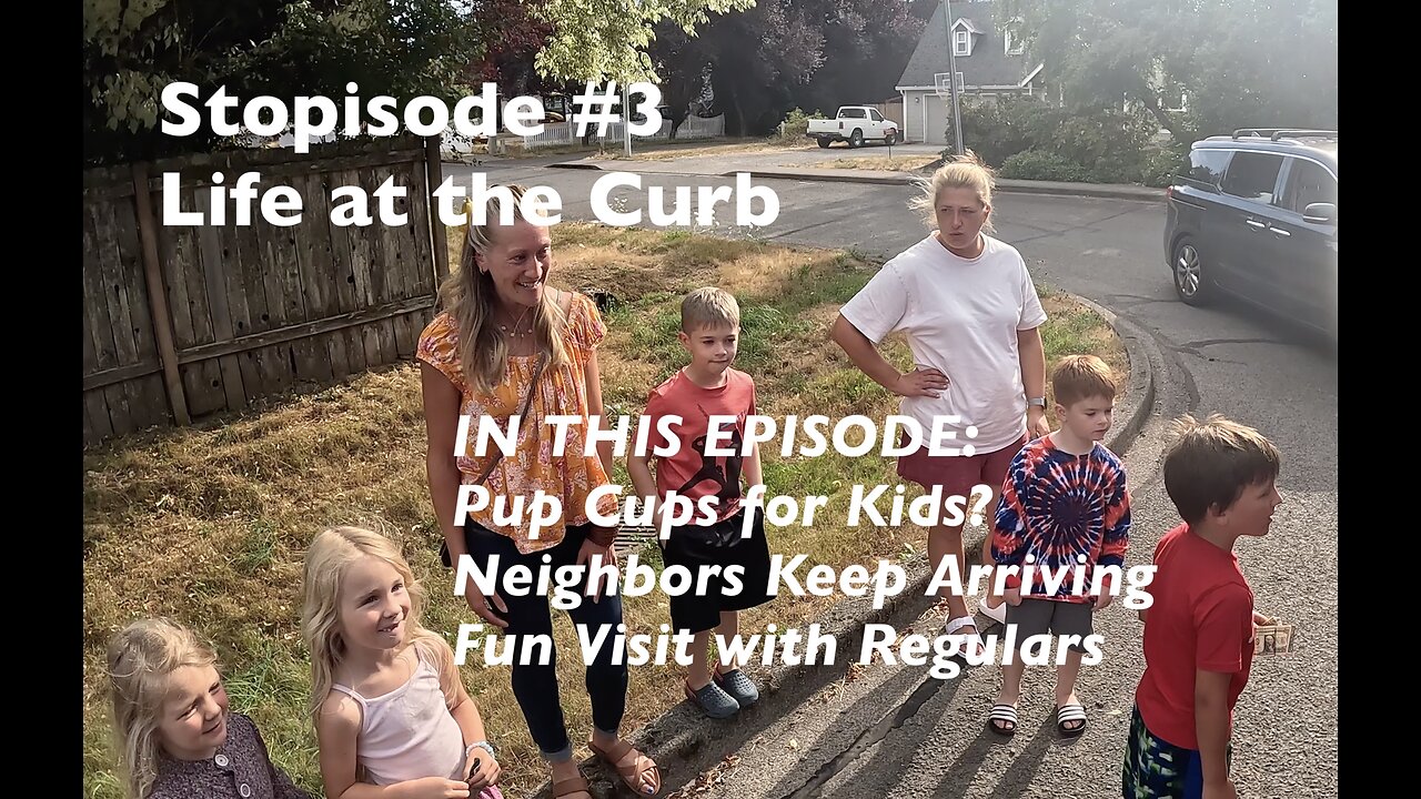 Life at the Curb - Stopisode #3 - Pup Kids for Kids? Nice Visit with Regular Customers