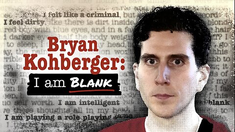 Bryan Kohberger: I Am Blank | Fox Nation | 8/24/2023