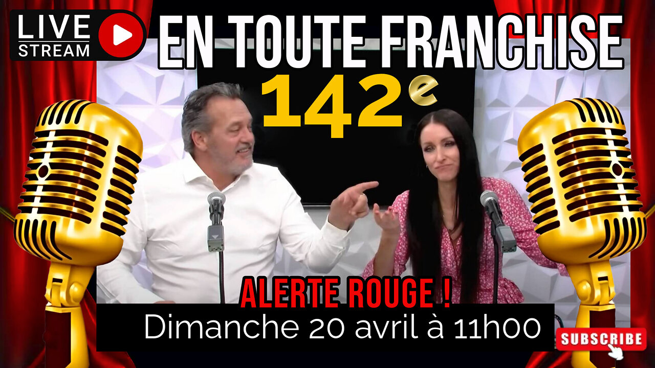 En toute franchise #142 - Alerte rouge