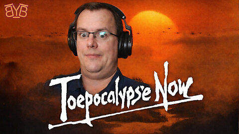 Toepocalypse Now