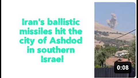 Iran's ballistic missiles hit the city of Ashdod in southern Israel