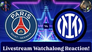 Paris Saint-Germain Vs. Inter Milan 2025 UEFA Champions League Final Livestream Watchalong Reaction