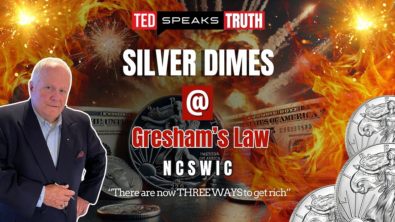 SILVER DIMES @ Gresham’s Law ~N C S W I C~ “There are now THREE WAYS to get rich”