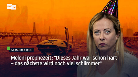 Meloni prophezeit: "Dieses Jahr war schon hart – das nächste wird noch viel schlimmer"