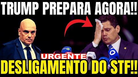 urgente!! IMPEACHMENT DE MORAES EXPLODE EM BRASÍLIA!! TRUMP PREPARA DESLIGAMENTO DO STF!!