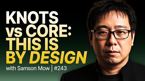 Is Bitcoin Core Losing Control? Samson Mow weights in on the KNOTS Revolt