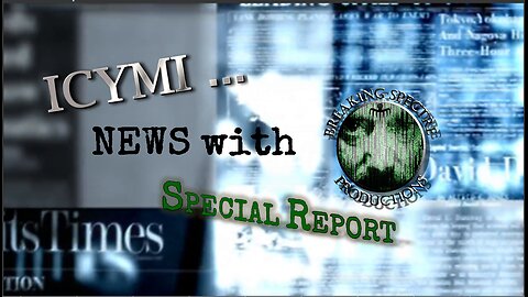 ICYMI News Special Report: Performative Activism & Mass Persecution - 22-Mar-2025