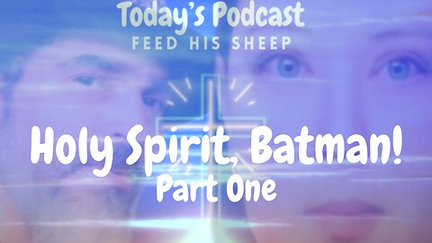 Holy Spirit, Batman!