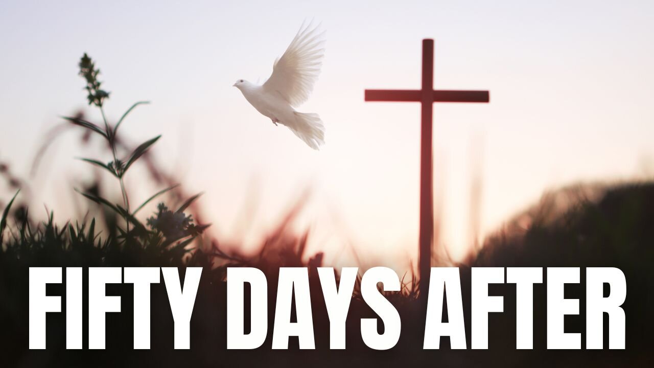 Fifty Days After