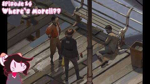 Episode 14: Searching for Morell and Finding… Other Things | Disco Elysium