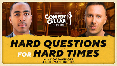 Hard Questions For Hard Times | LIVE Men's Event in NYC w/ Coleman Hughes & Dov Davidoff