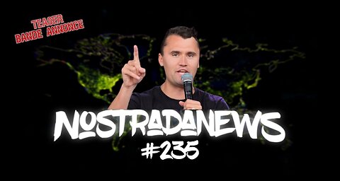 Teaser NostradaNews #235 Live Dimanche 19h
