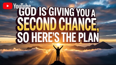 🔥 GOD IS GIVING YOU A SECOND CHANCE (Here’s Your UNSTOPPABLE Plan) ✨ #SecondChance #GodsPlan #Jesus