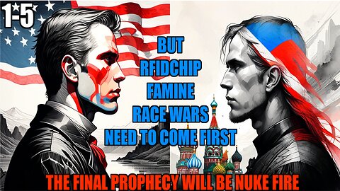 Prophecies That Need To Come Before The WW3 Nuclear Fire, Super Powers, 7 Women 1 Man, RFIDchip 1-5