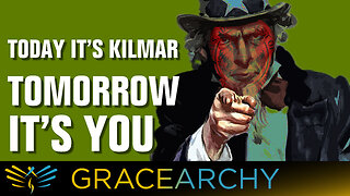 EP127: Today It's Kilmar Garcia Tomorrow It's You - Gracearchy with Jim Babka