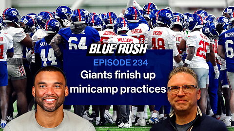 Giants are very optimistic after wrapping up minicamp | Blue Rush
