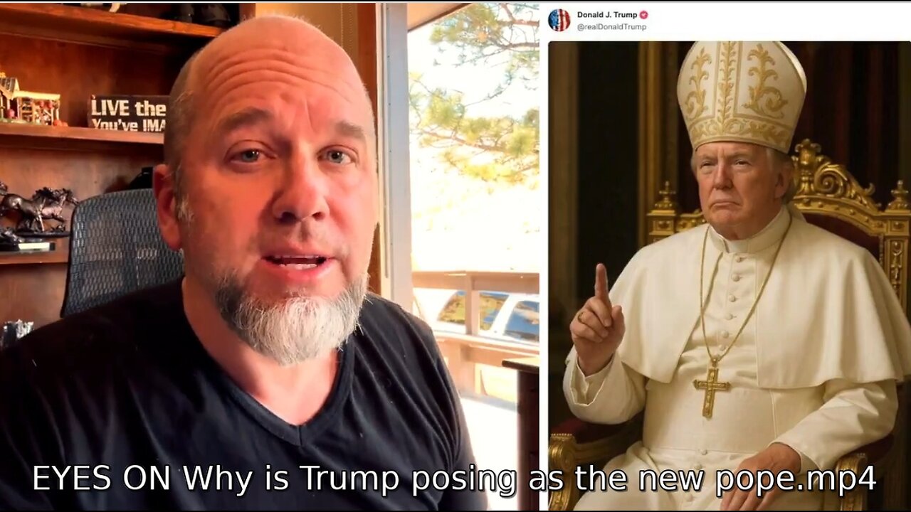 EYES ON >>>>> Why is Trump posing as the new pope