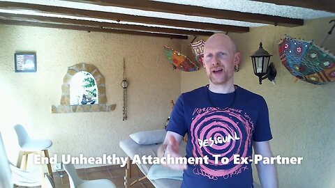 End Unhealthy Attachment To Your Ex-Partner (Mind Training by Quintus Hegie)