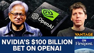 $100 Billion Deal: NVIDIA Joins Forces with OpenAI | Vantage on Firstpost